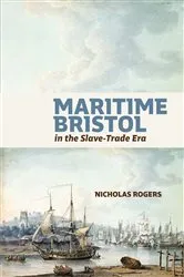 Book cover of Maritime Bristol in the Slave-Trade Era by Nicholas Rogers