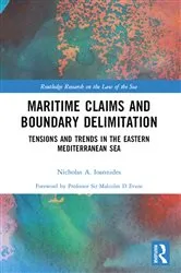 Book cover of Maritime Claims and Boundary Delimitation by Nicholas A. Ioannides