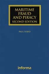Book cover of Maritime Fraud and Piracy (2nd ed.) by Paul Todd