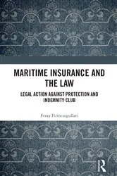 Book cover of Maritime Insurance and the Law by Feray Firinciogullari