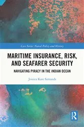 Book cover of Maritime Insurance, Risk, and Seafarer Security by Jessica Kate Simonds
