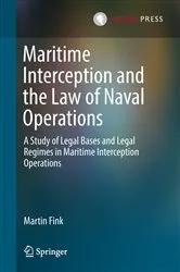 Book cover of Maritime Interception and the Law of Naval Operations by Martin Fink