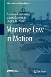 Book cover of Maritime Law in Motion by Proshanto K. Mukherjee