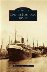 Book cover of Maritime Manitowoc by Wisconsin Maritime Museum