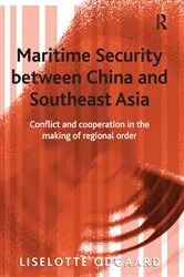 Book cover of Maritime Security between China and Southeast Asia by Liselotte Odgaard