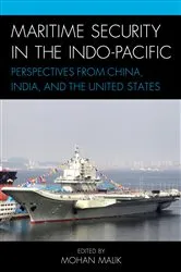 Book cover of Maritime Security in the Indo-Pacific by Mohan Malik