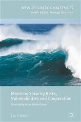 Book cover of Maritime Security Risks, Vulnerabilities and Cooperation by Lee Cordner