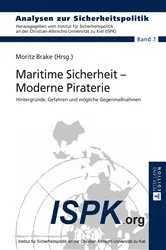 Book cover of Maritime Sicherheit – Moderne Piraterie by ISPK - Institut für