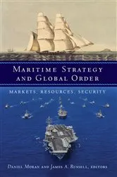 Book cover of Maritime Strategy and Global Order by Daniel Moran