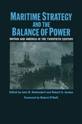 Book cover of Maritime Strategy And The Balance Of Power by John B Hattendorf