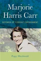 Book cover of Marjorie Harris Carr by Peggy Macdonald