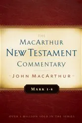 Book cover of Mark 1-8 MacArthur New Testament Commentary by John MacArthur