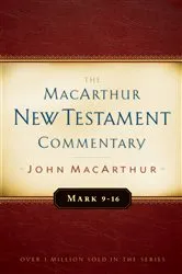 Book cover of Mark 9-16 MacArthur New Testament Commentary by John MacArthur