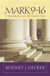 Book cover of Mark 9-16 by Rodney J. Decker