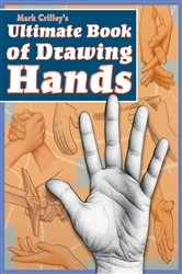 Book cover of Mark Crilley's Ultimate Book of Drawing Hands by Mark Crilley