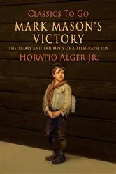 Book cover of Mark Mason's Victory by Jr. Horatio Alger