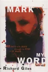 Book cover of Mark My Word by Richard Giles