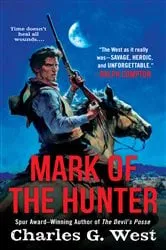 Book cover of Mark of the Hunter by Charles G. West