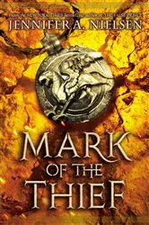 Book cover of Mark of the Thief (Mark of the Thief, Book 1) by Jennifer A. Nielsen