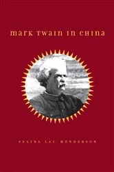 Book cover of Mark Twain in China by Selina Lai-Henderson