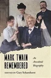 Book cover of Mark Twain Remembered by Gary Scharnhorst
