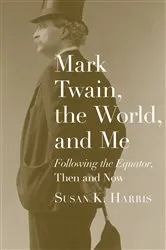 Book cover of Mark Twain, the World, and Me by Unknown
