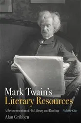 Book cover of Mark Twain's Literary Resources by Alan Gribben