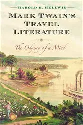Book cover of Mark Twain's Travel Literature by Harold H. Hellwig