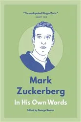 Book cover of Mark Zuckerberg: In His Own Words by George Beahm