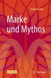 Book cover of Marke und Mythos by Stefan Waller
