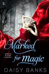 Book cover of Marked for Magic by Roan Black