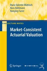 Book cover of Market-Consistent Actuarial Valuation by Mario V. Wüthrich