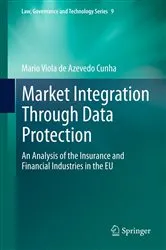 Book cover of Market Integration Through Data Protection by Unknown