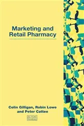 Book cover of Marketing and Retail Pharmacy by Colin Gilligan