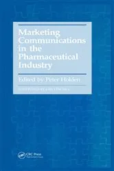 Book cover of Marketing Communications in the Pharmaceutical Industry by Peter Holden