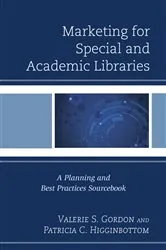 Book cover of Marketing for Special and Academic Libraries by Valerie S. Gordon