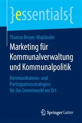 Book cover of Marketing für Kommunalverwaltung und Kommunalpolitik by Thomas Breyer-Mayländer