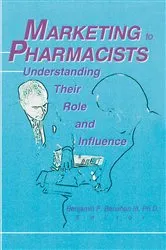 Book cover of Marketing to Pharmacists by Benjamin F Banahan
