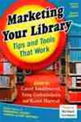 Book cover of Marketing Your Library by Carol Smallwood