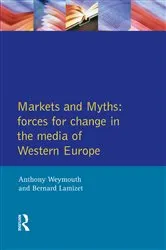 Book cover of Markets and Myths by Tony Weymouth