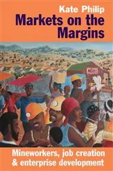 Book cover of Markets on the Margins by Kate Philip