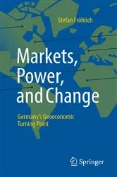 Book cover of Markets, Power, and Change by Stefan Fröhlich