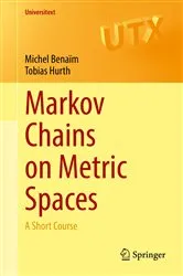 Book cover of Markov Chains on Metric Spaces by Michel Benaïm