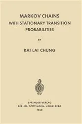 Book cover of Markov Chains with Stationary Transition Probabilities by Unknown