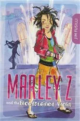 Book cover of Marley Z and the Bloodstained Violin by Jim Fusilli