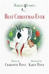 Book cover of Marlon Bundo's Best Christmas Ever by Charlotte Pence
