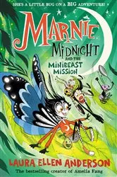 Book cover of Marnie Midnight and the Minibeast Mission by Laura Ellen Anderson