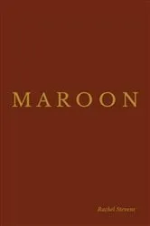 Book cover of Maroon by Rachel Stevens