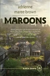 Book cover of Maroons by adrienne maree brown