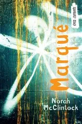 Book cover of Marqué by Norah McClintock